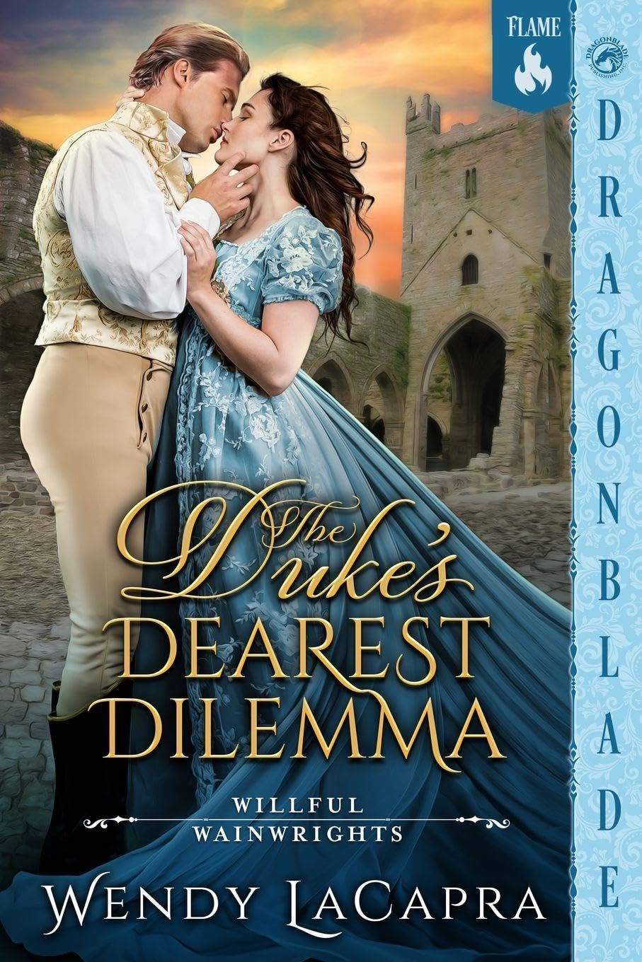 The Duke's Dearest Dilemma: A Regency Historical Romance: 1 (Willful Wainwrights)