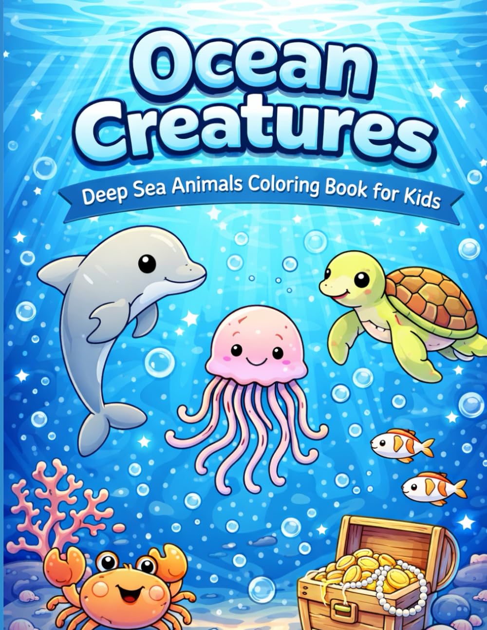 Ocean Creatures: Deep Sea Animals Coloring Book for Kids