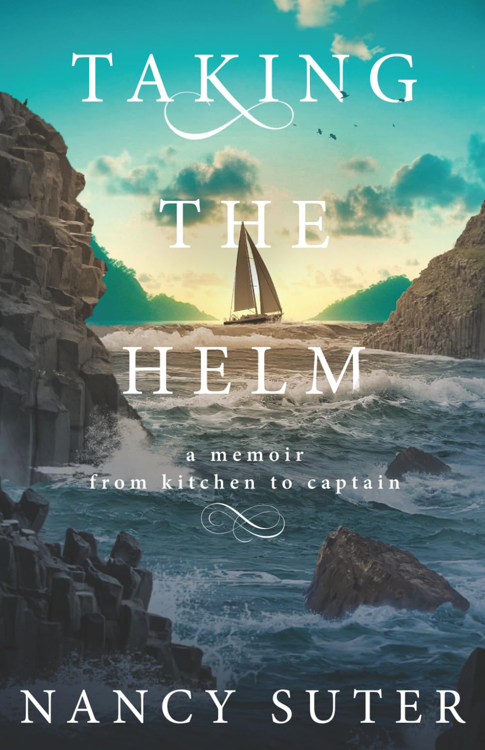 Taking The Helm: A memoir from kitchen to captain