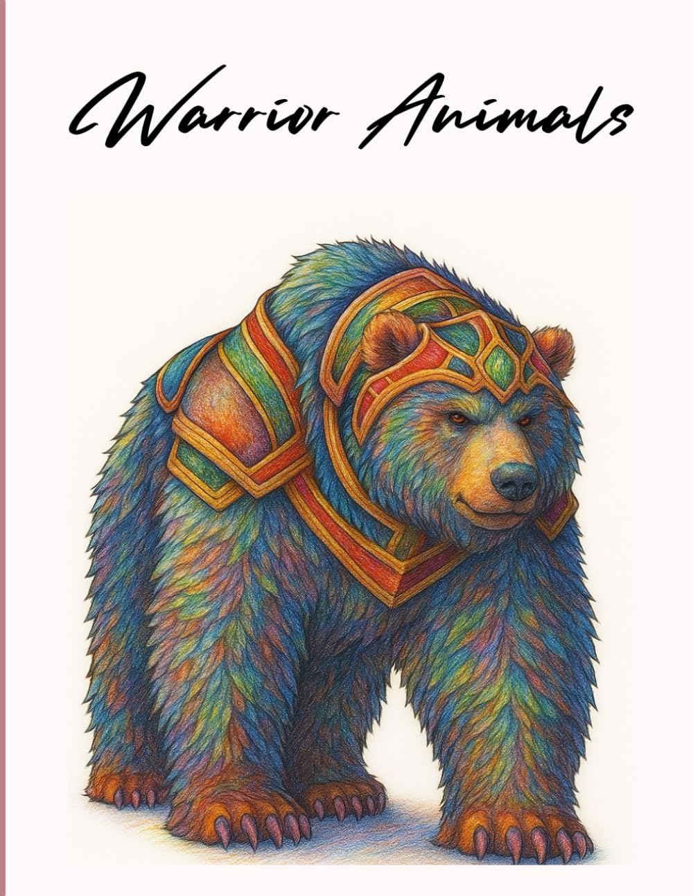 Warrior Animals: Adult Coloring book