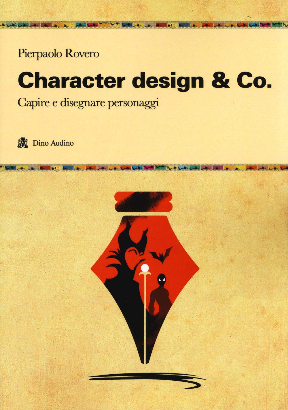 Character Design & Co. Capire E Disegnare Personaggi - 4