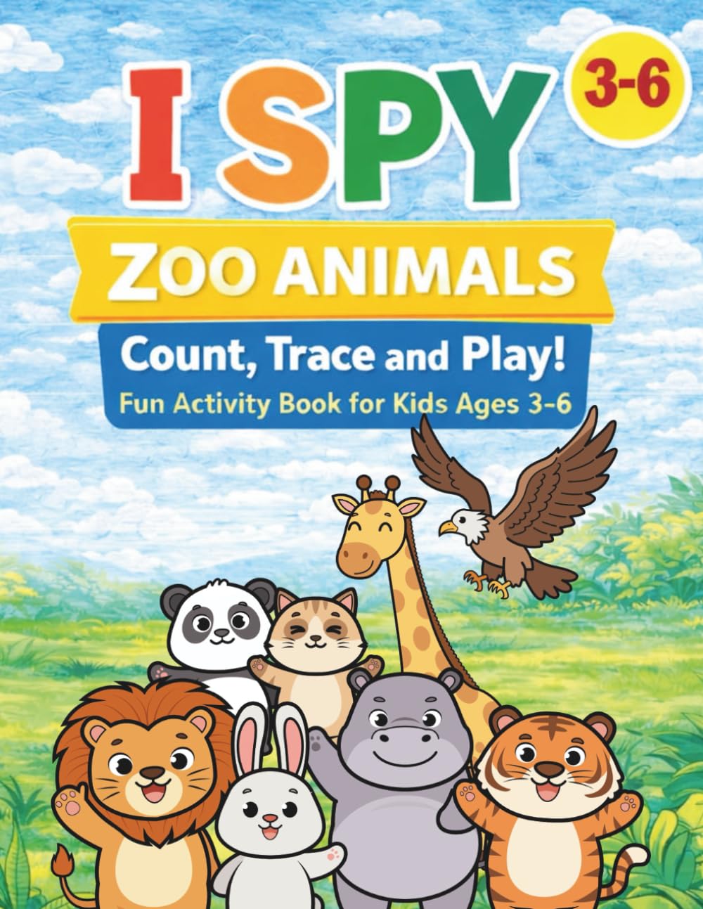 I Spy Zoo Animals: A Fun and Challenging Counting & Activity Book for Kids Ages 3–6 | Search, Count, Trace & Play (I Spy Animals Series)