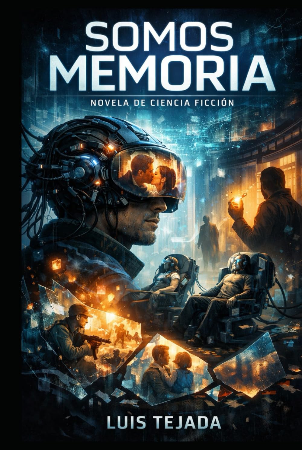 Somos Memoria: Novela de Ciencia Ficción