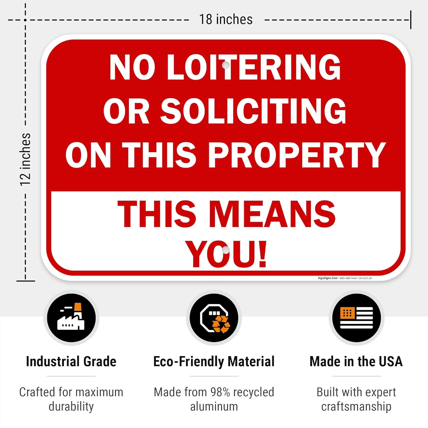 No Loitering Or Soliciting Property Sign, 12x18 Inches, Rust Free .063 Aluminum, Fade Resistant, Made in USA