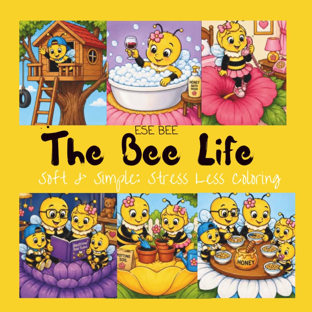 The Bee Life: Soft & Simple: Stress Less Coloring