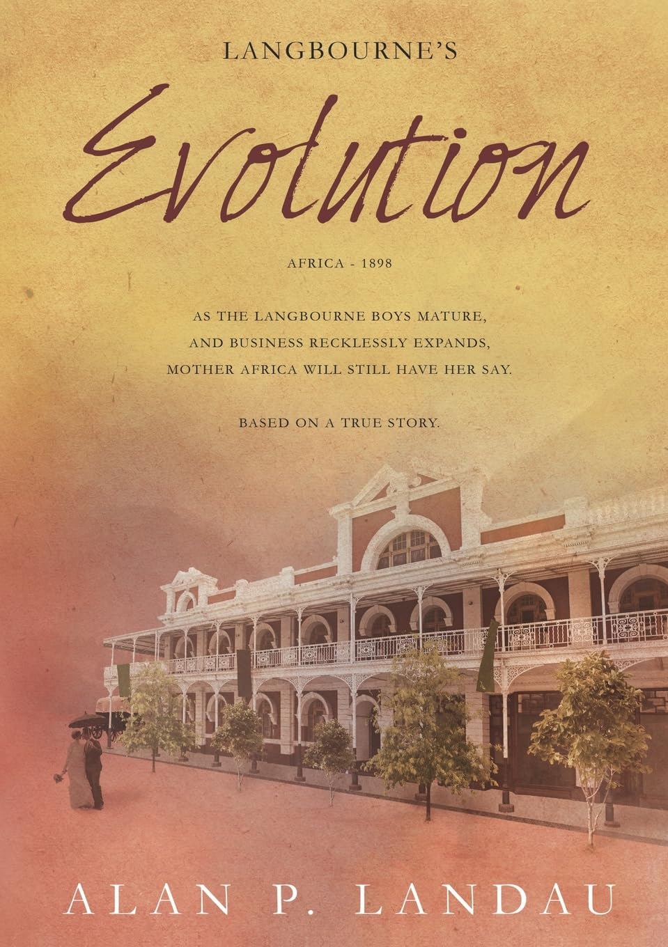 Landau, Alan P .. Langbourne's Evolution. Africa 1898