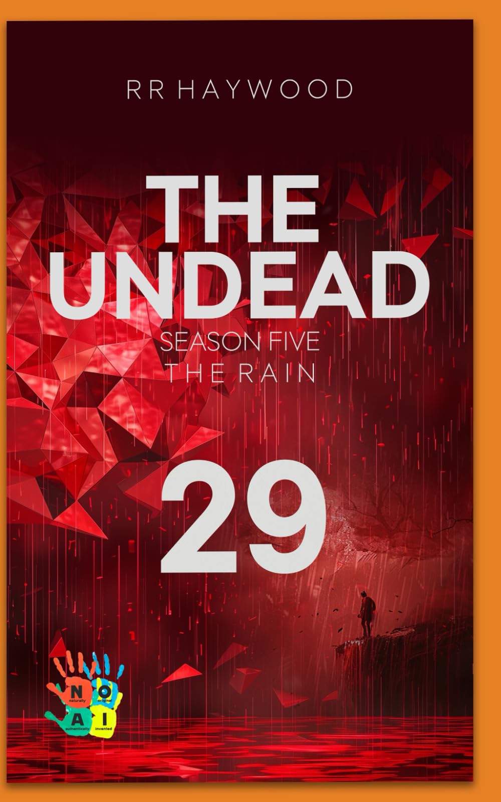 The Undead Twenty-Nine. Hindhead Part 1.: Season Five. The Rain.