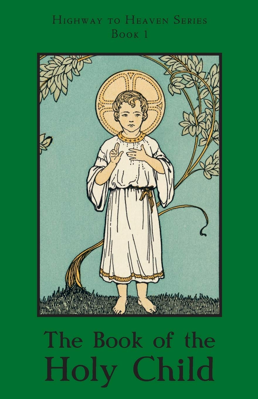 The Book of the Holy Child: Highway to Heaven Series: 1