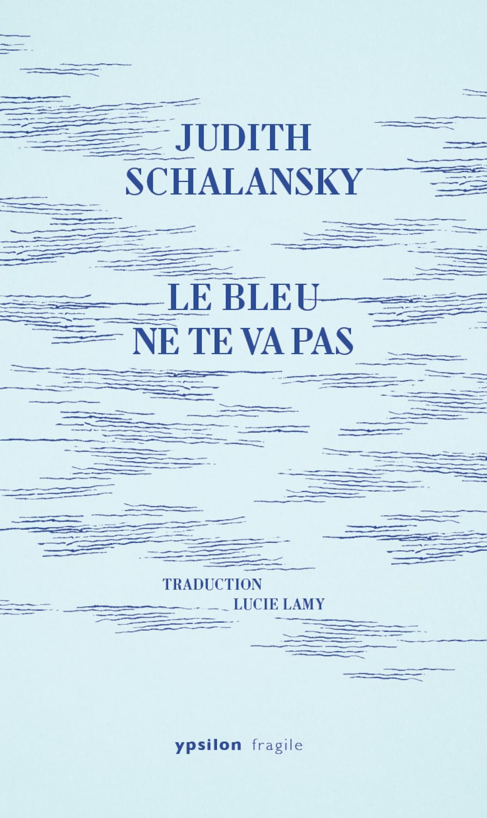 Le bleu ne te va pas