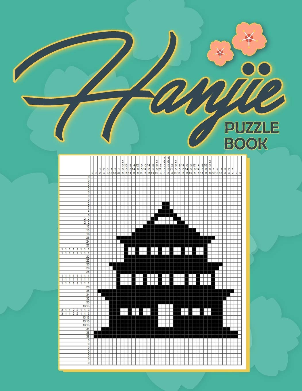 Hanjie Puzzle Book: Nonogram Puzzle Book for Adults, Picross Book, Japanese Crossword, Gift for Brain Teaser Lovers