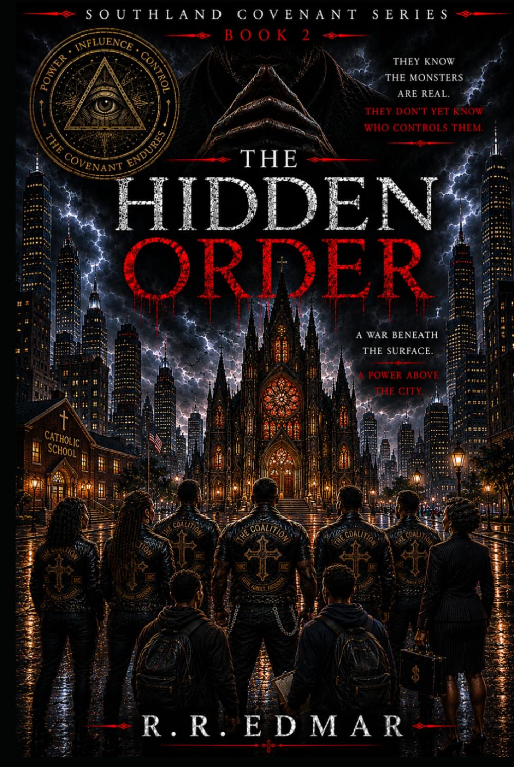 The Hidden Order: A War Beneath the Surface; A Power Above the City (The Southland Covenant)
