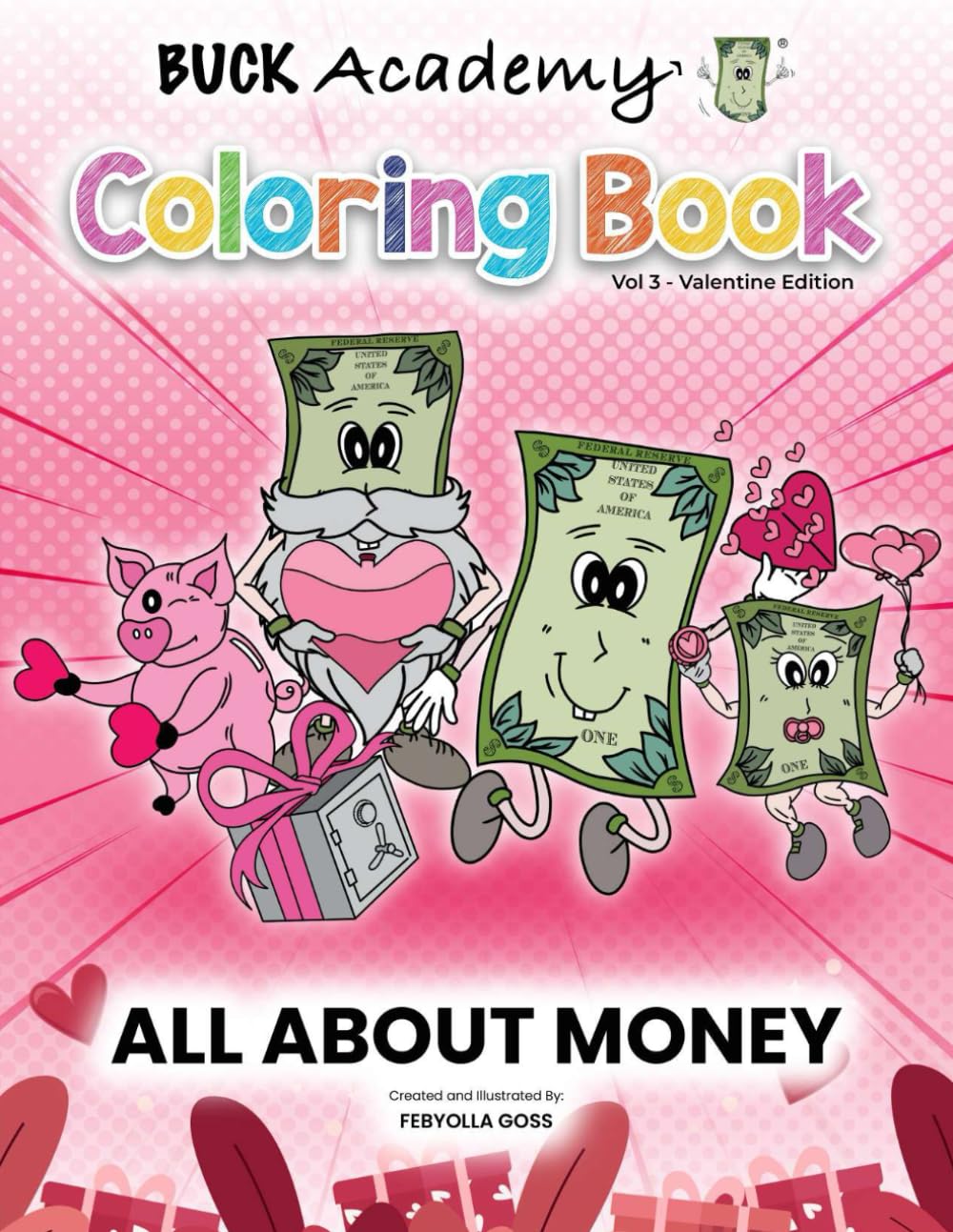 ALL ABOUT MONEY - Valentine's Edition: BUCK Academy Coloring Book - Series 3 Valentine Edition