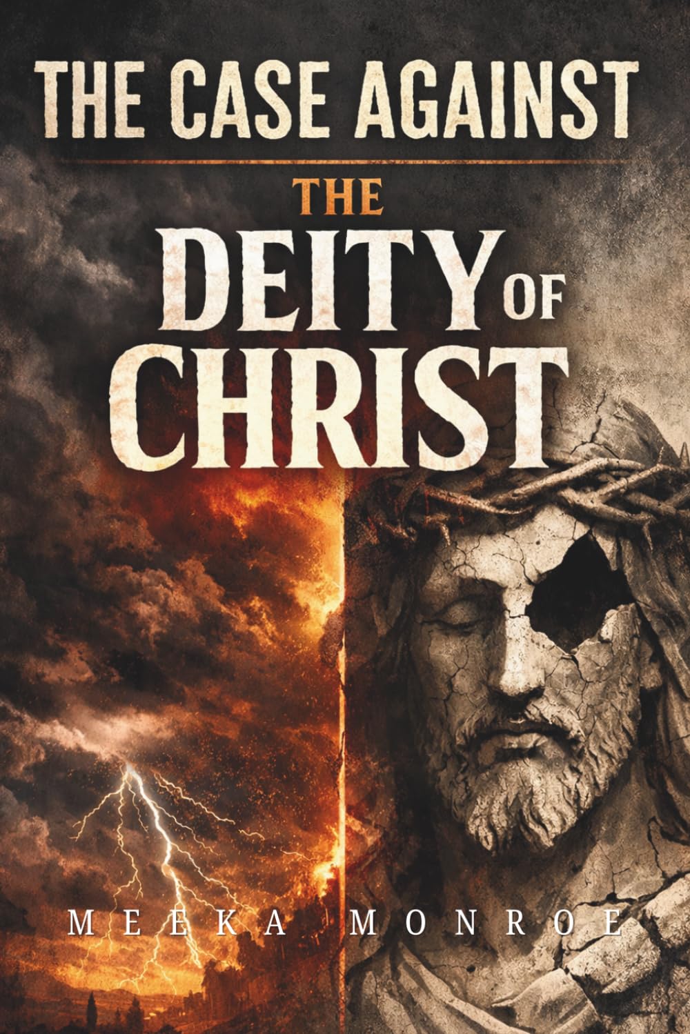 The Case Against The Deity Of Christ