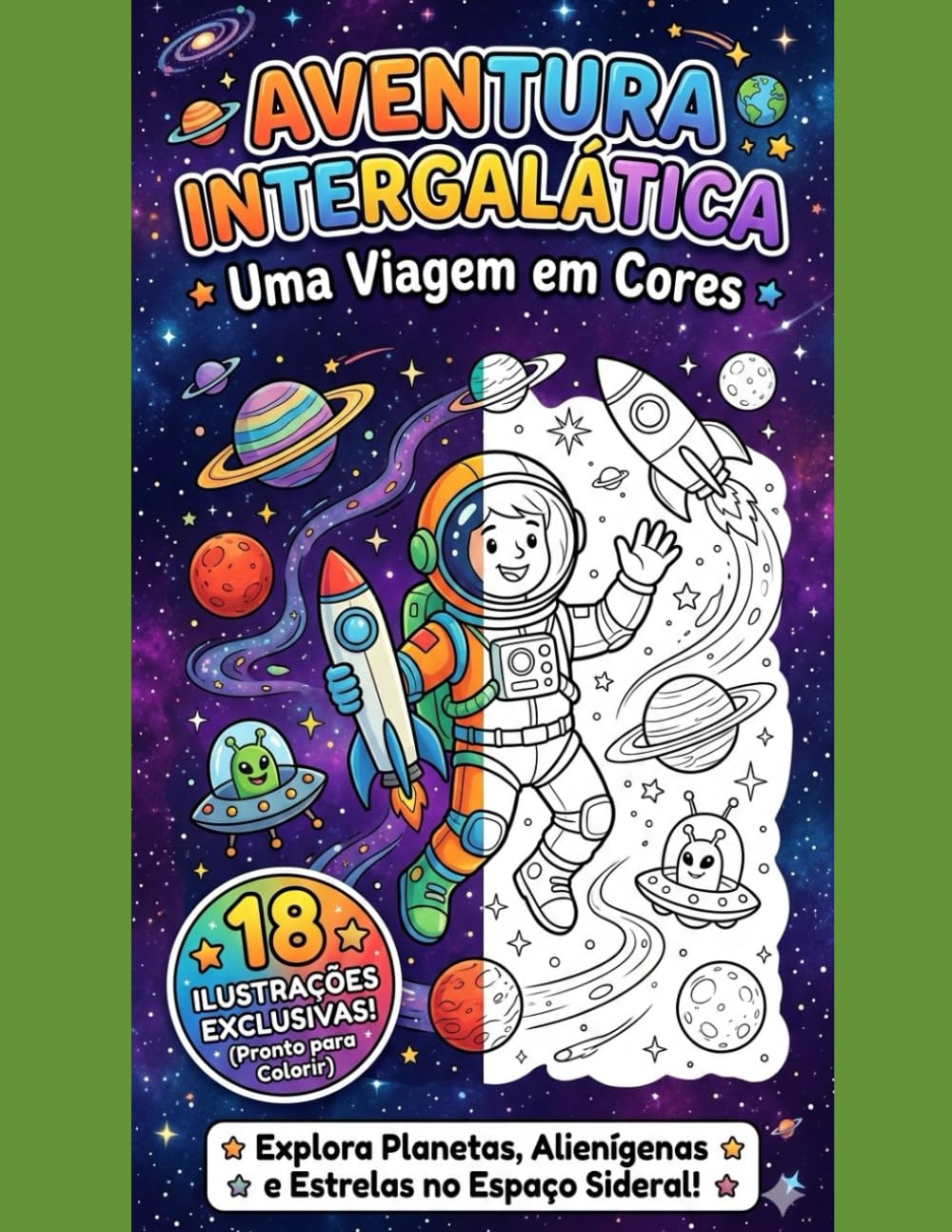 AVENTURA INTERGALÁTICA: Uma Viagem em Cores: MISSÃO ESPACIAL