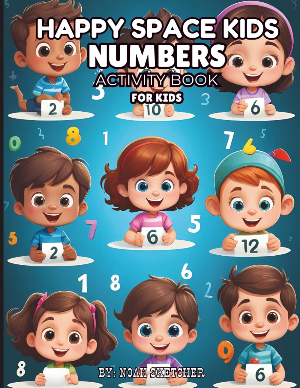 NUMBERS ACTIVITY BOOK FOR KIDS: A Fun and Engaging Way for Children to Learn Numbers, Counting and Early Maths Skills (HAPPYSPACE KIDS)