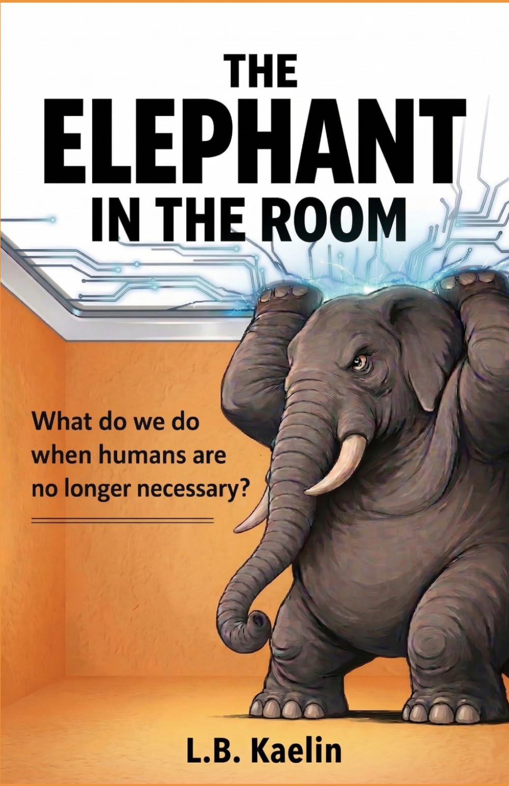 The Elephant In the Room: What do we do when humans are no longer necessary?