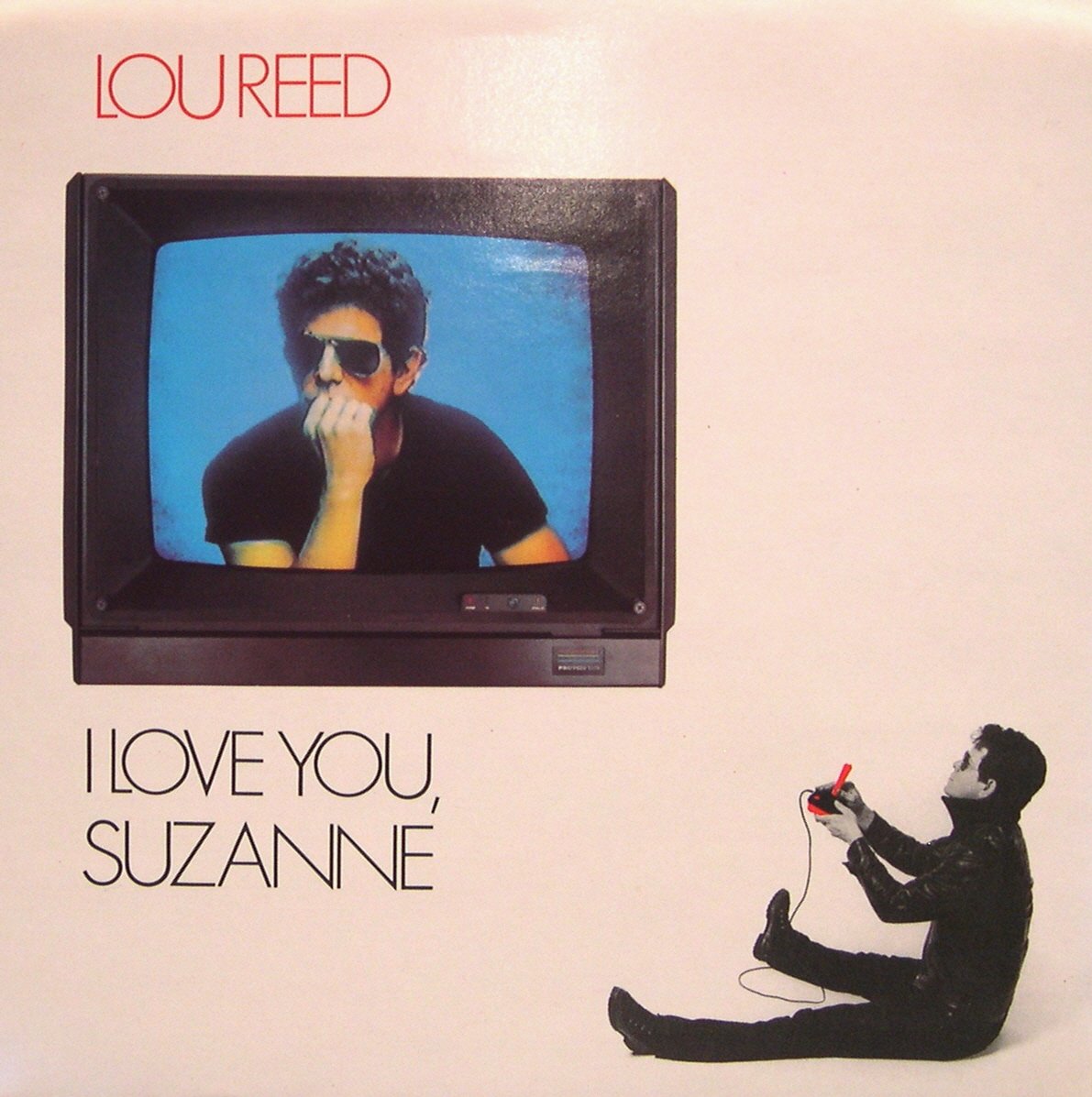 Lou Reed - I Love You, Suzanne - [7"]