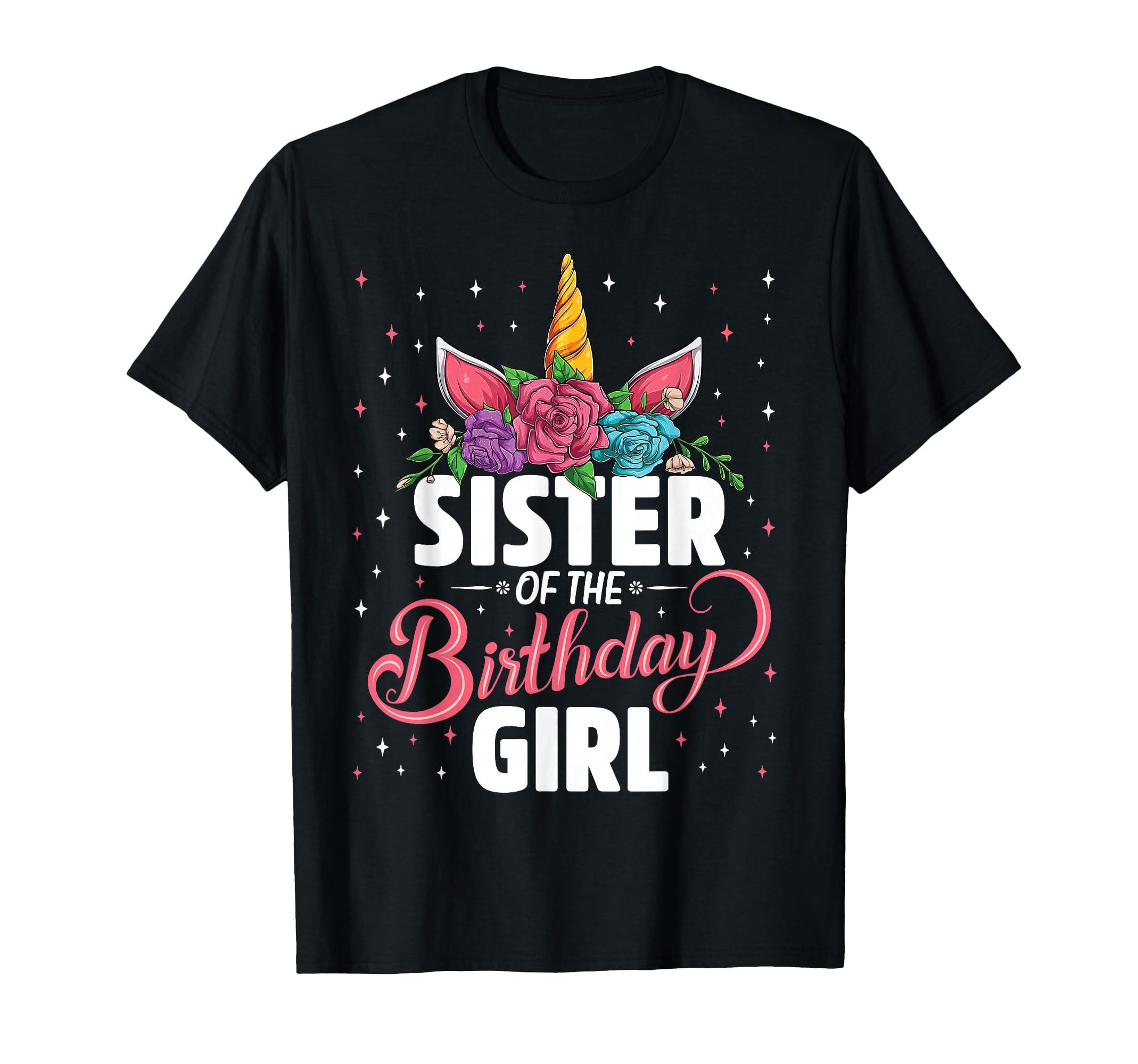 Sister of The Birthday Girl Unicorn Girls Family Matching T-Shirt