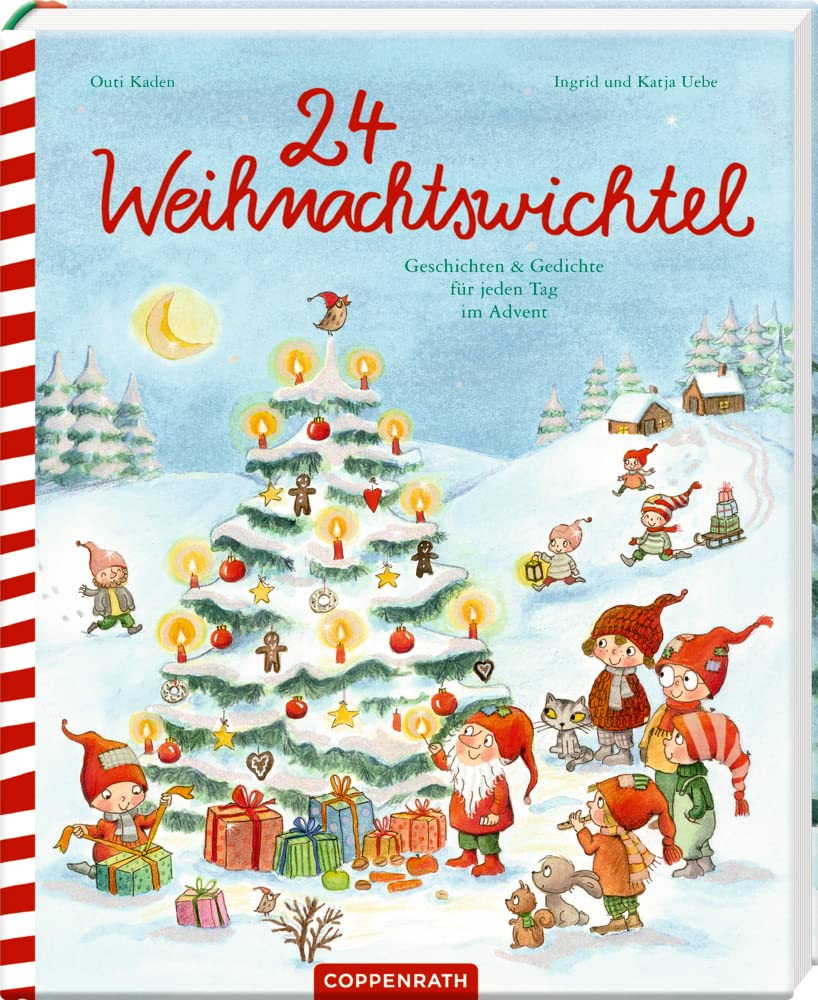 24 Weihnachtswichtel: Geschichten & Gedichte für jeden Tag im Advent