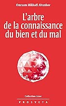 Download L'arbre de la connaissance du Bien et du Mal (Izvor (FR) t. 210) PDF