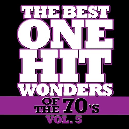 The Best One Hit Wonders Of The 70's, Vol. 5 by Déjà Vu on Amazon Music