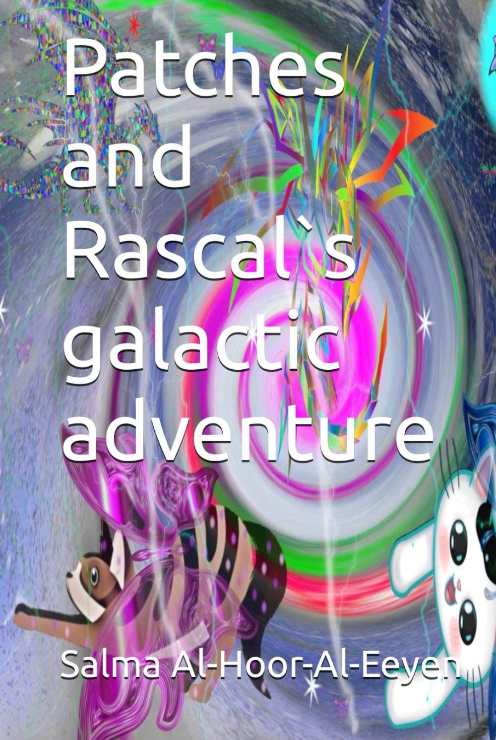 Patches and Rascal`s galactic adventure (Patches and Rascal`s galactic adventures)