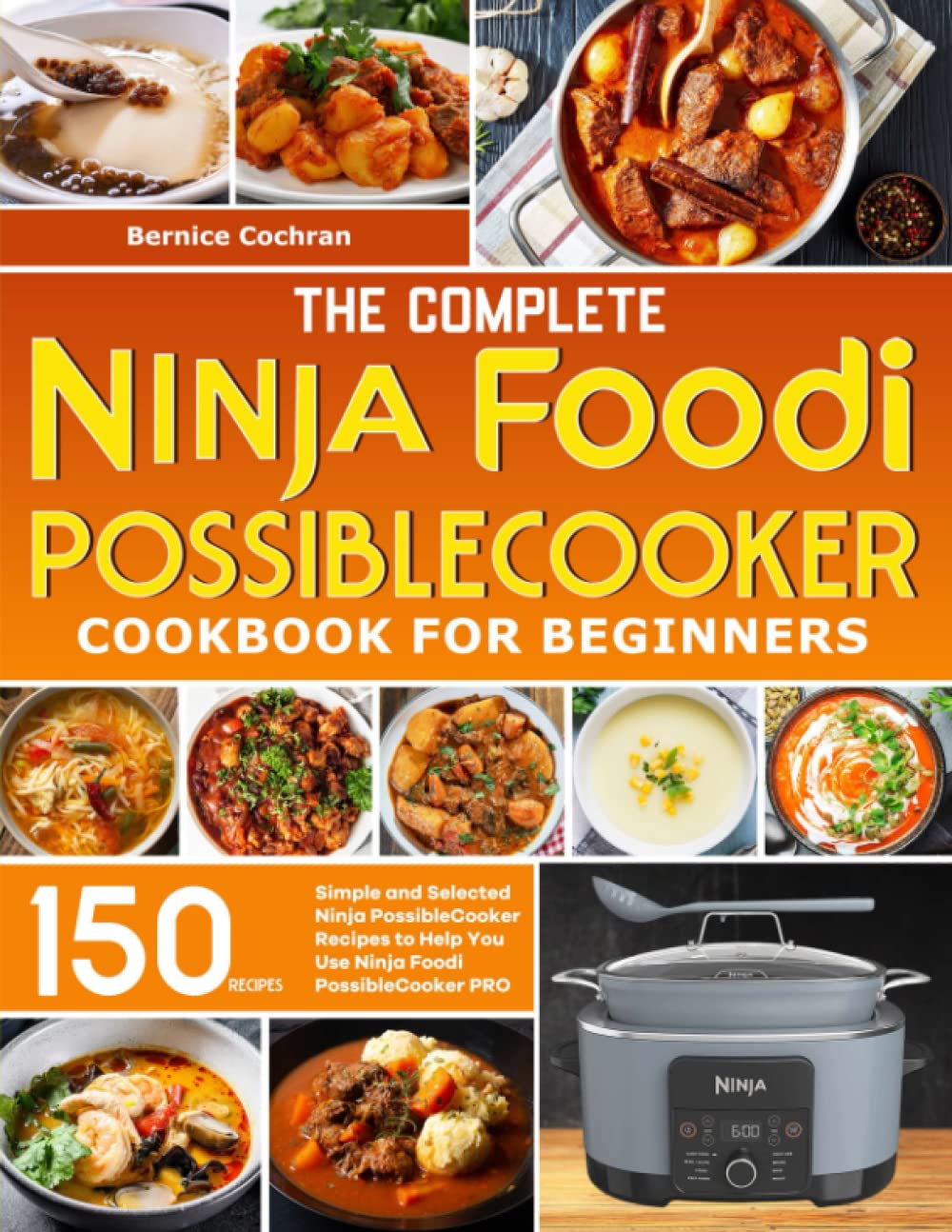The Complete Ninja Foodi PossibleCooker Cookbook for Beginners Simple