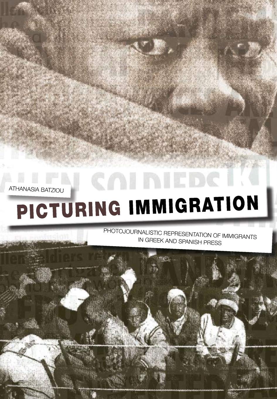 Buy Picturing Immigration: Photojournalistic Representation of Immigrants in Greek and Spanish Press — BookShops.in