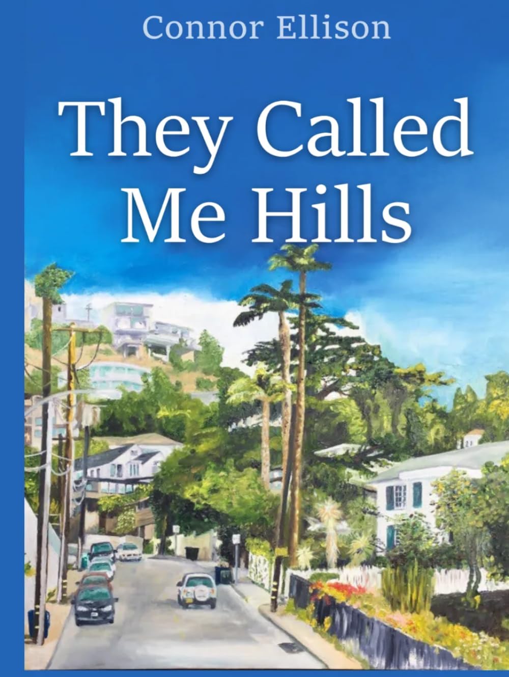 They Called Me Hills