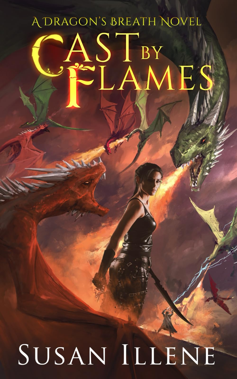 Cast by Flames (Dragon's Breath Series)