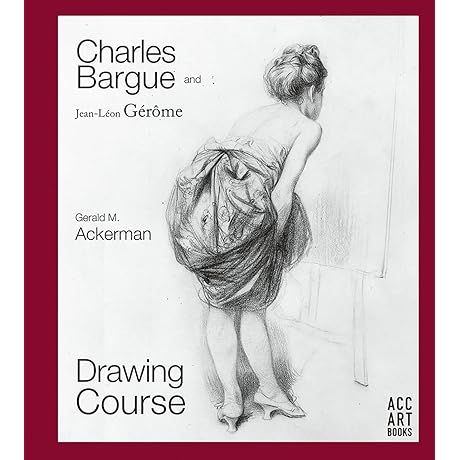 Charles Bargue's Comprehensive Drawing Course
