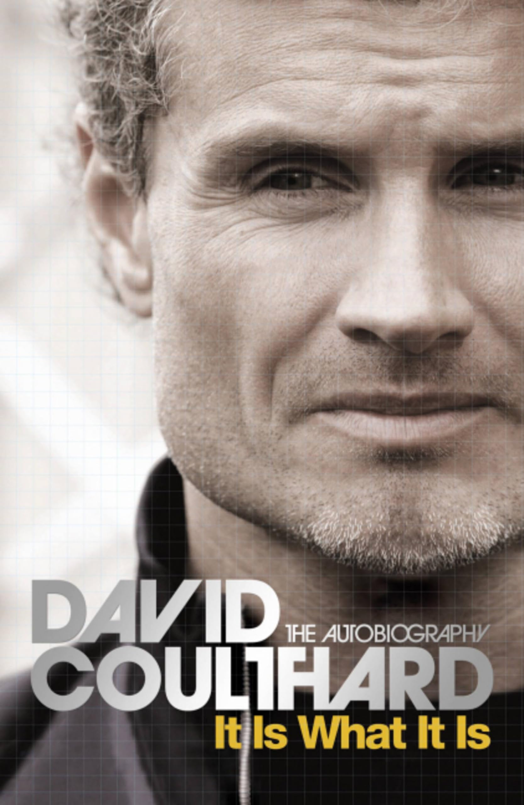 It Is What It Is: The Autobiography,David Coulthard