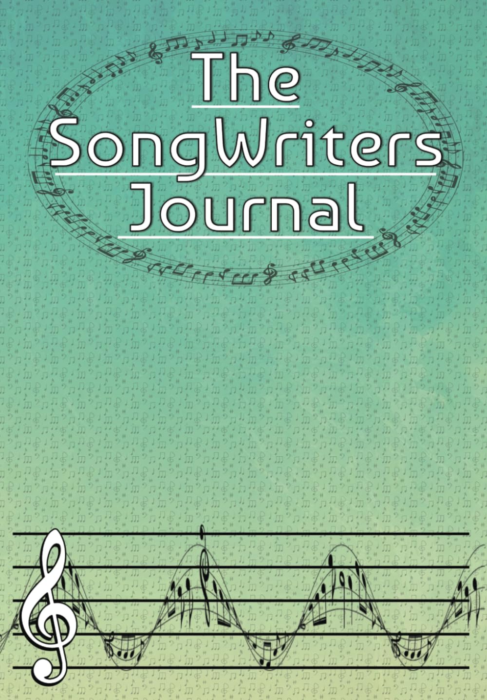 The Songwriters Notebook: Guitar Tablature Journal for Songwriting, 6.69" x 9.61"