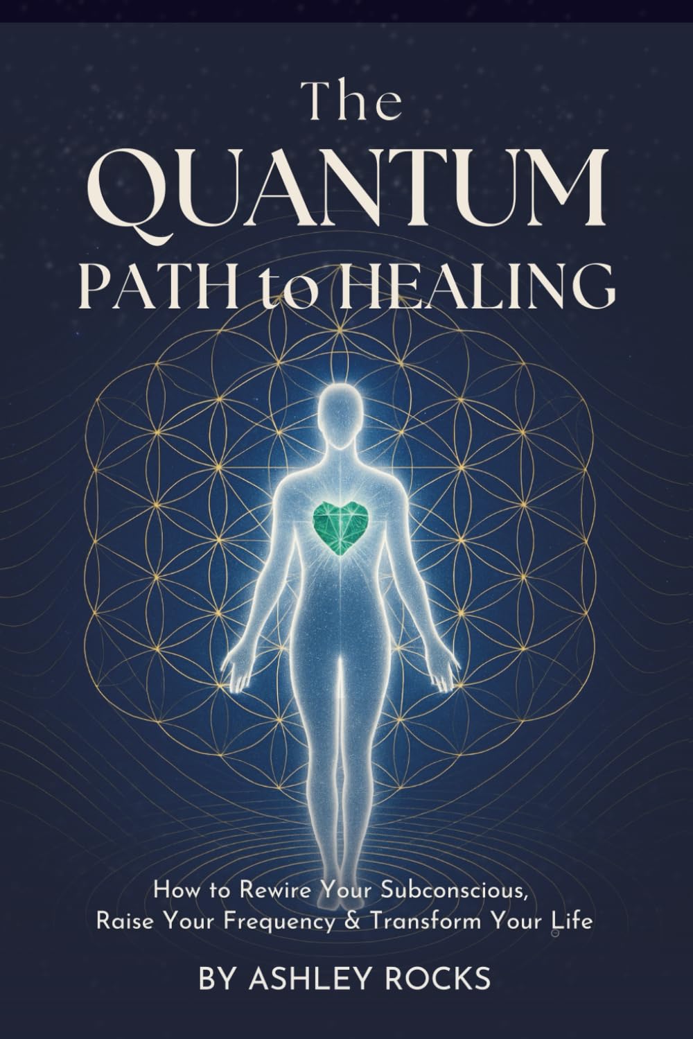 The Quantum Path to Healing: How to Rewire Your Subconscious, Raise Your Frequency & Transform Your Life      Paperback – November 9, 2025