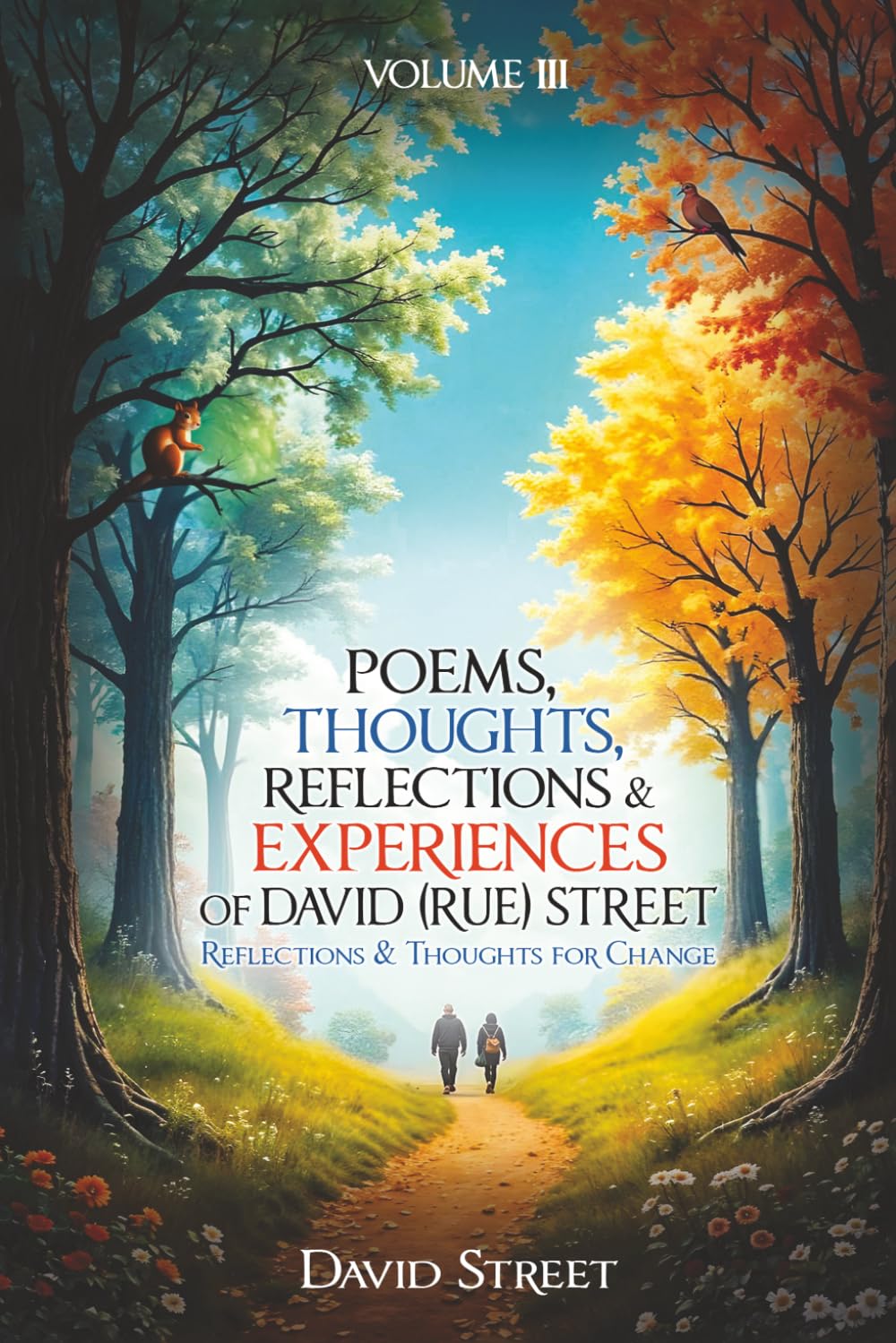Poems, Thoughts, Reflections, & Experiences - Volume III