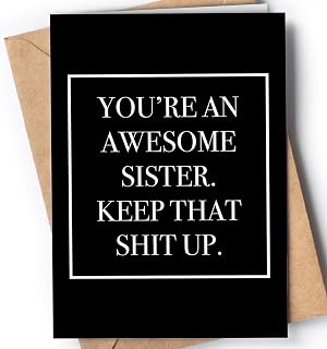 Funny card for sister | Original card for Birthday, Retirement, Wedding, Christmas. | Joke congratulatory card for your sister or your sister in law | Awesome and fun card for her