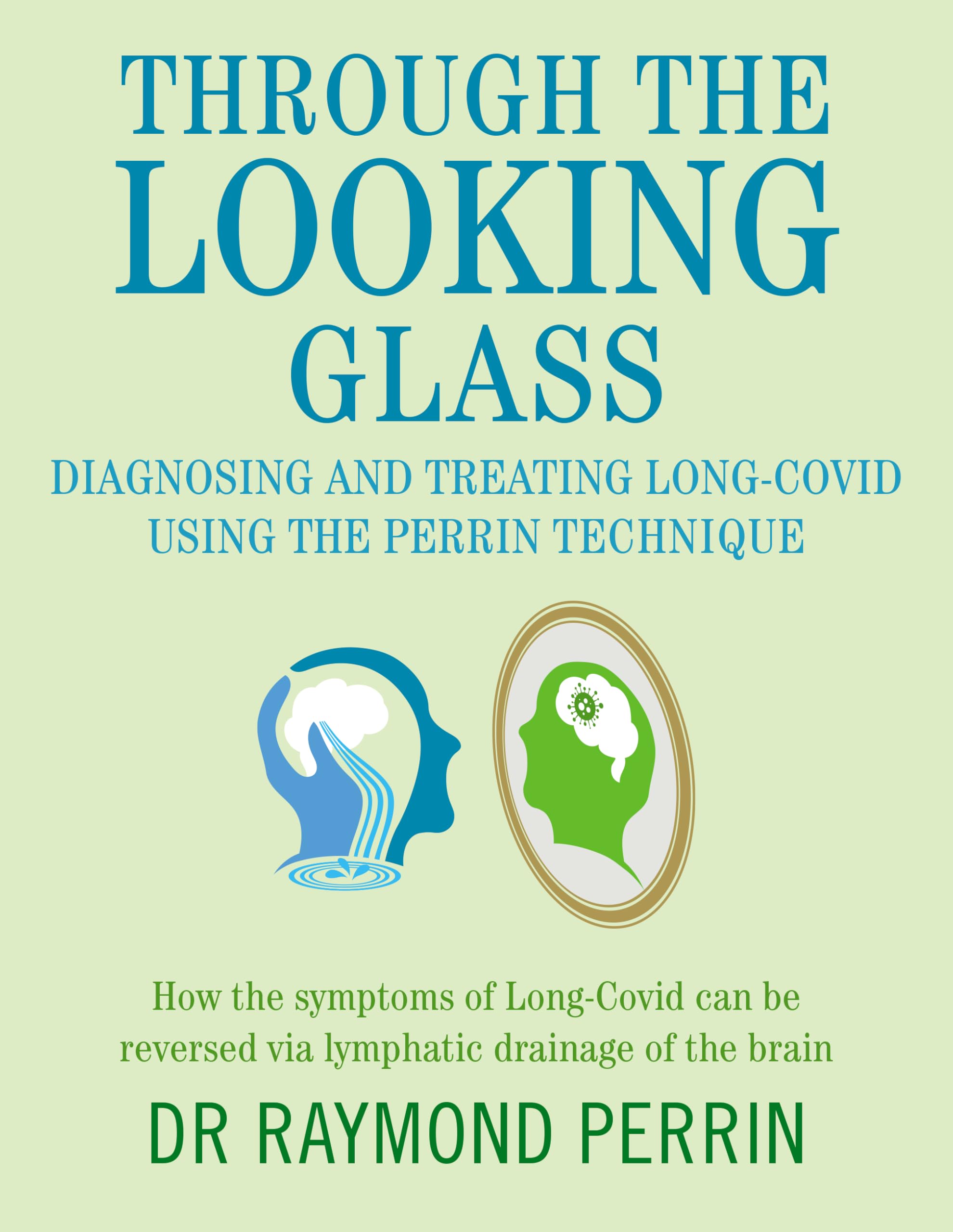 Through the Looking Glass: Diagnosing and Treat. Perrin, Perrin,**