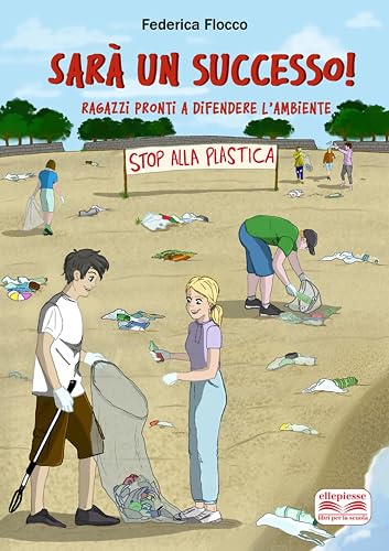 Sarà un successo! Ragazzi pronti a difendere l'ambiente. Per la Scuola media