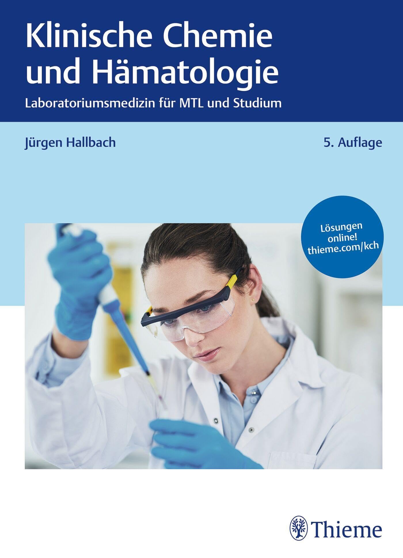 Klinische Chemie und Hämatologie: Laboratoriumsmedizin für MTL und Studium