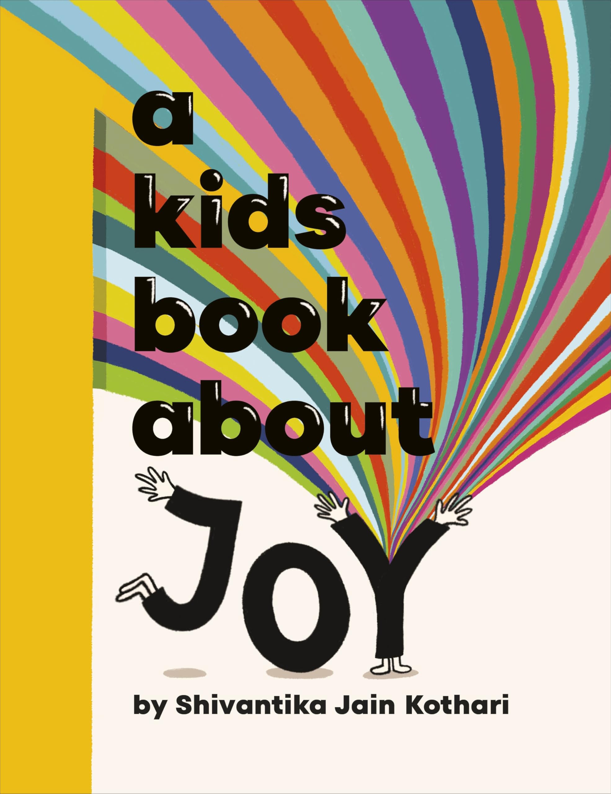 A Kids Book About Joy by Shivantika Jain Kothari HARDBACK 9780241725979