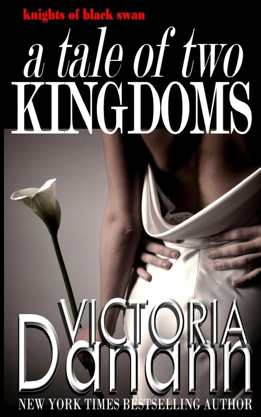 A Tale of Two Kingdoms: Volume 6 (Knights of Black Swan)