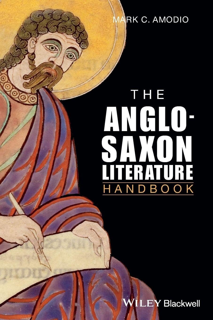 The Anglo Saxon Literature Handbook: 15 (Wiley Blackwell Literature Handbooks)