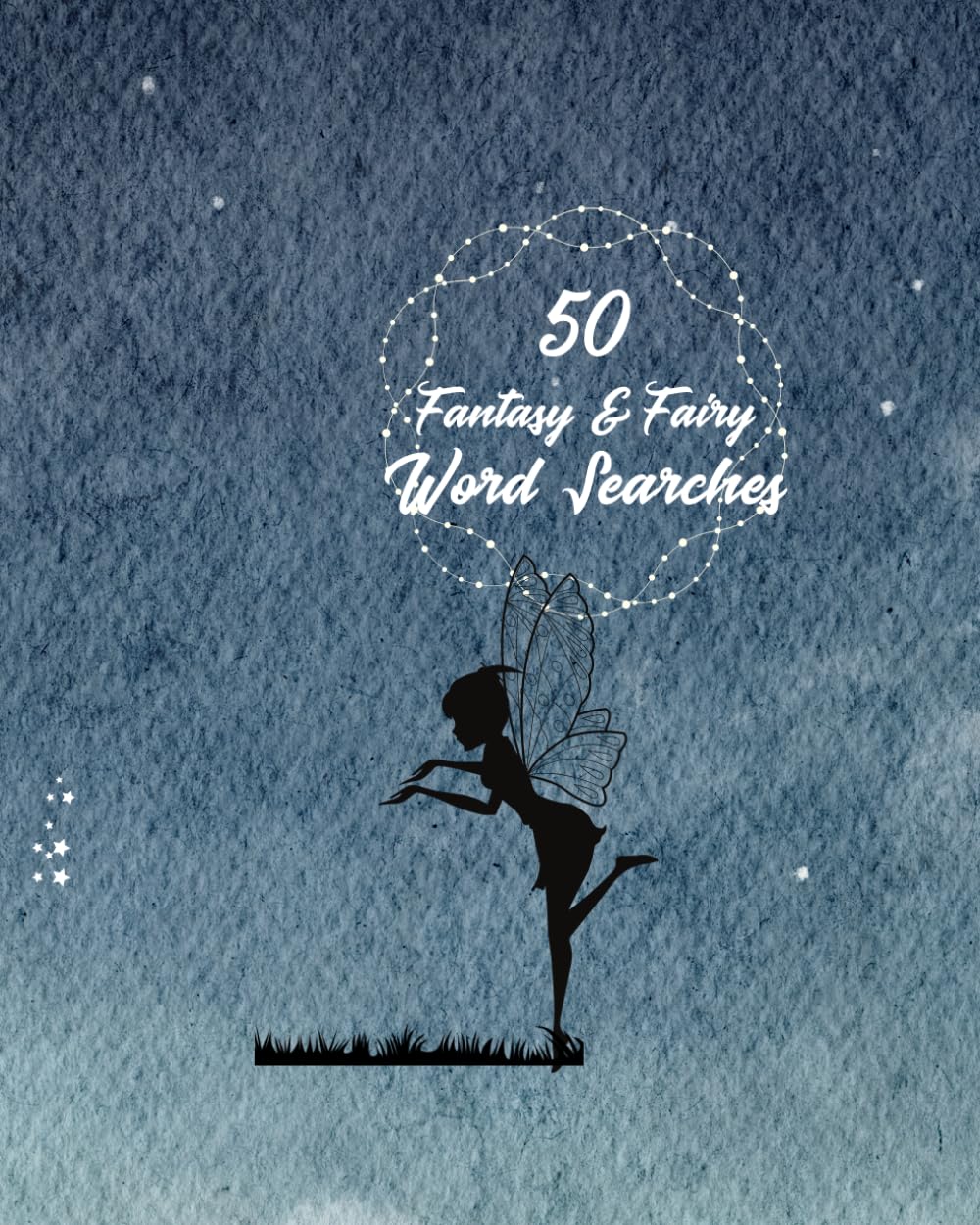 50 Fantasy & Fairy Word Searches