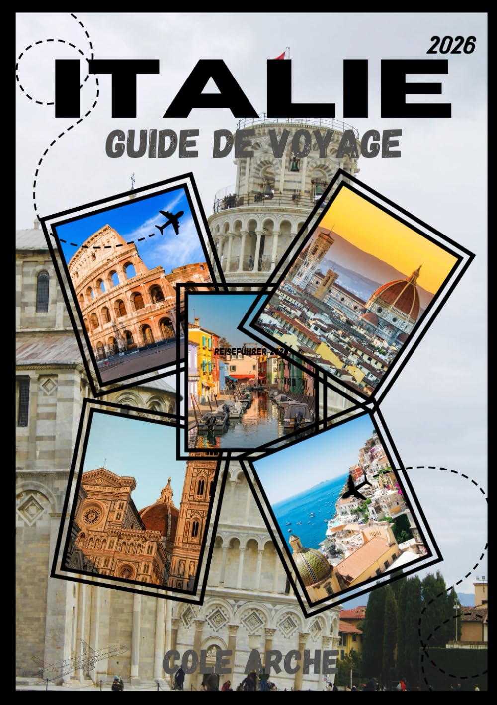 ITALIE GUIDE DE VOYAGE 2026