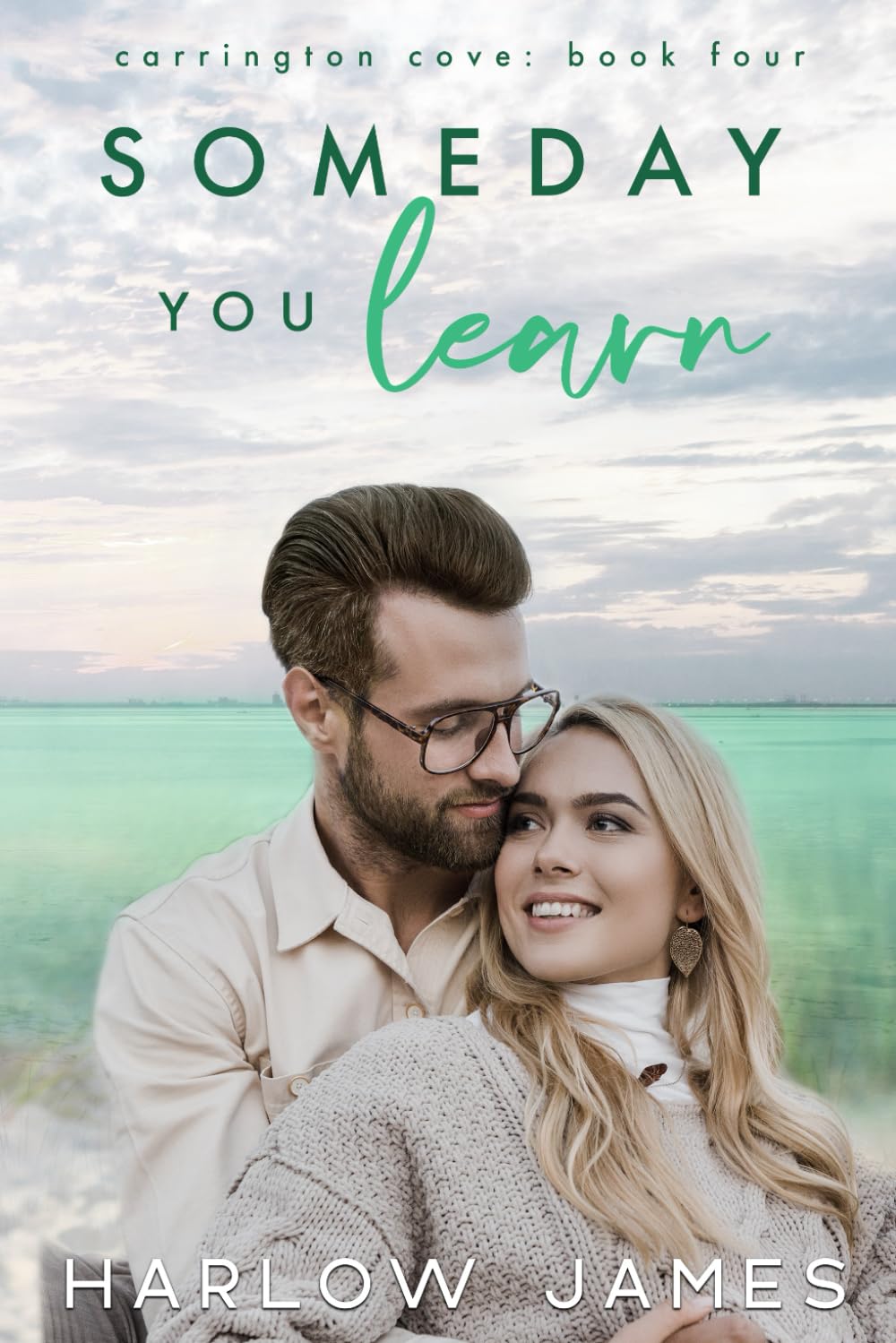 Someday You Learn: Carrington Cove Book 4 (Carrington Cove Series)