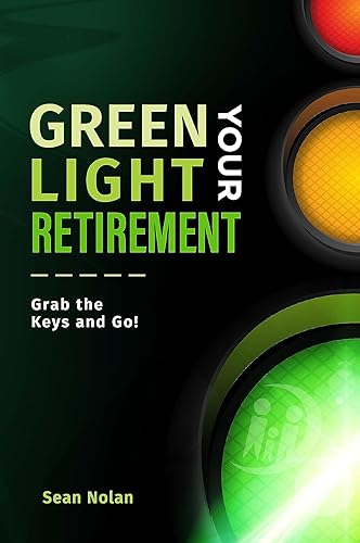 Green Light Your Retirement Keys to Help Reach Your Retirement Dreams