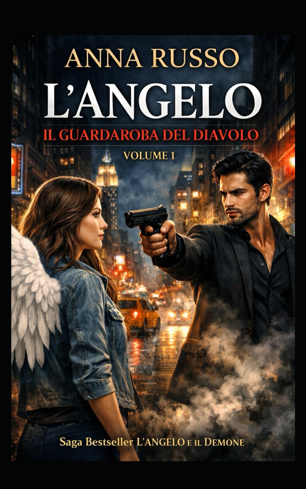 L'angelo e il guardaroba del diavolo: Cosa succede quando un diavolo e un angelo si innamorano? (Gli opposti nell'amore)
