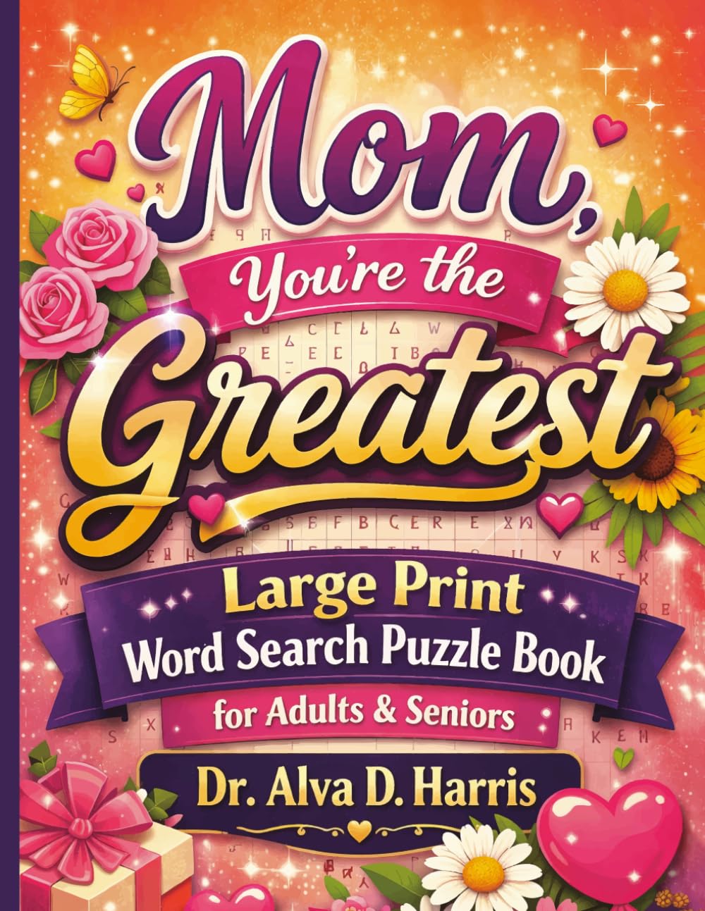 Mom, you’re the greatest: Large print WordSearch puzzle book for adult adults and seniors