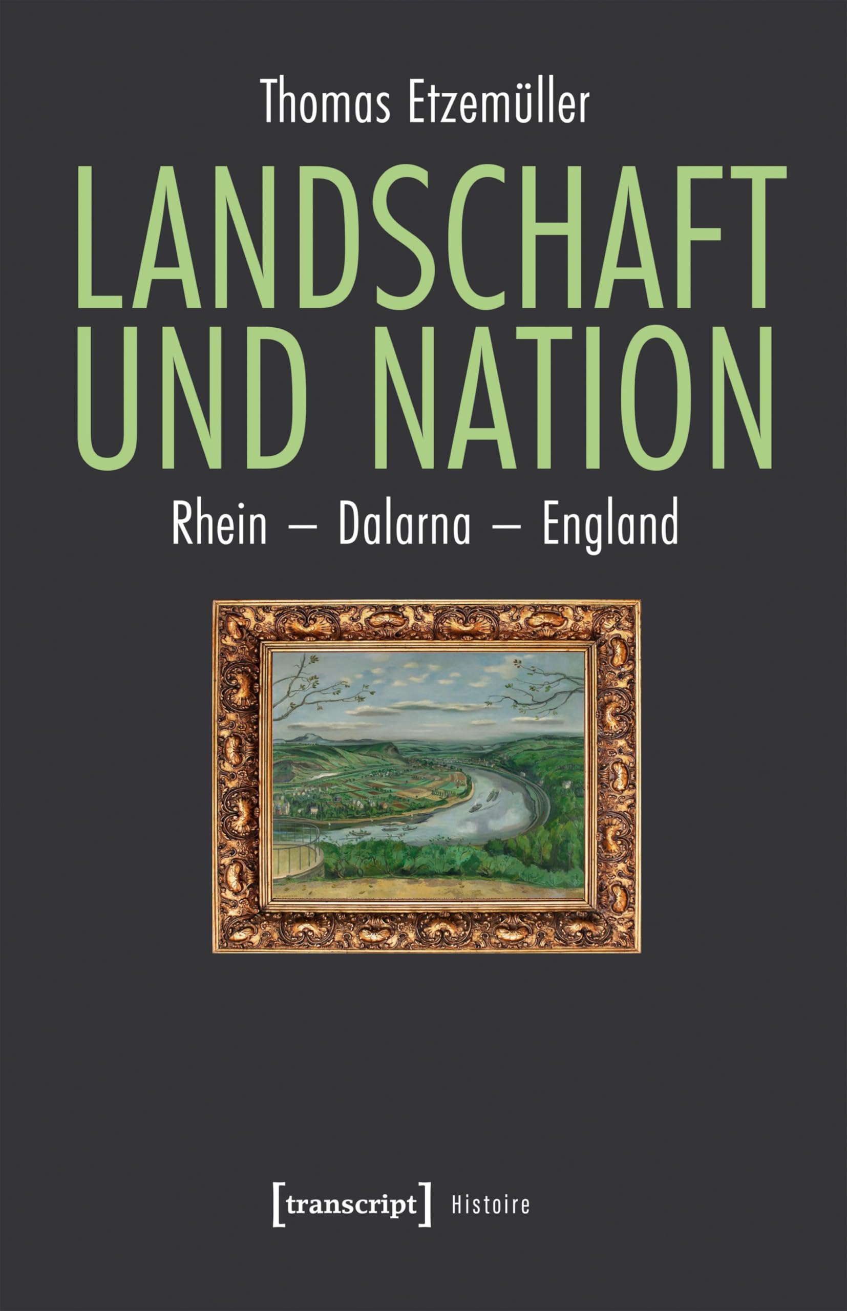 Landschaft und Nation Comprendre le Nationalisme Européen Histoire 198