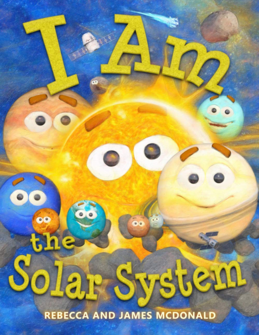 I Am the Solar System: A book about space for kids, from the sun, through the planets